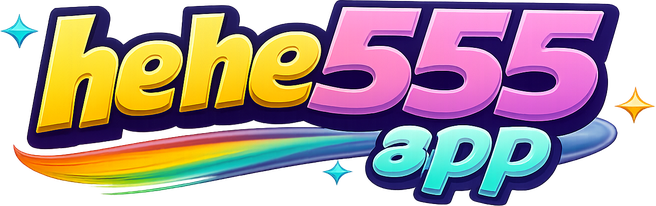 hehe555 app হোম পেজে যান